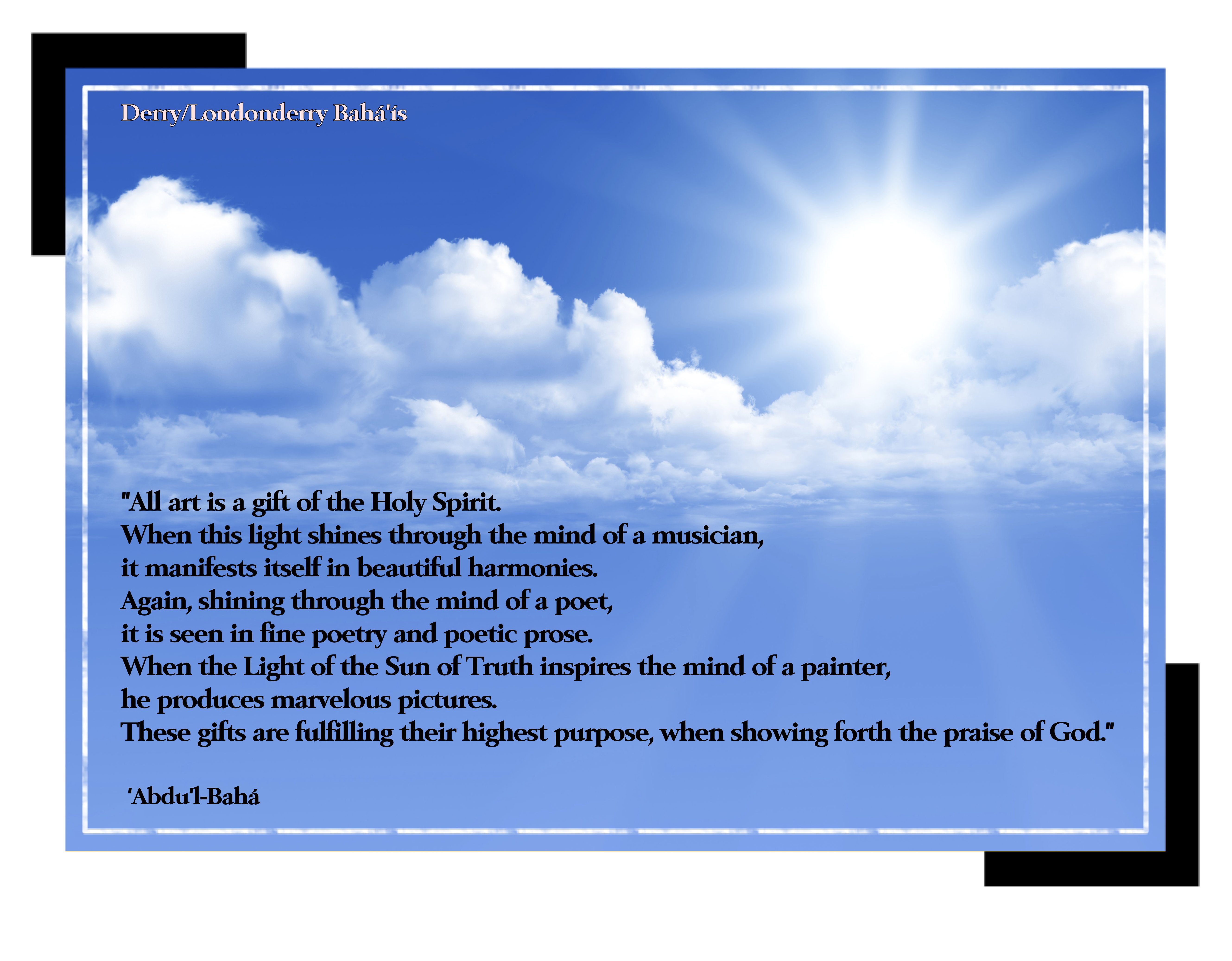 "All art is a gift of the Holy Spirit..."