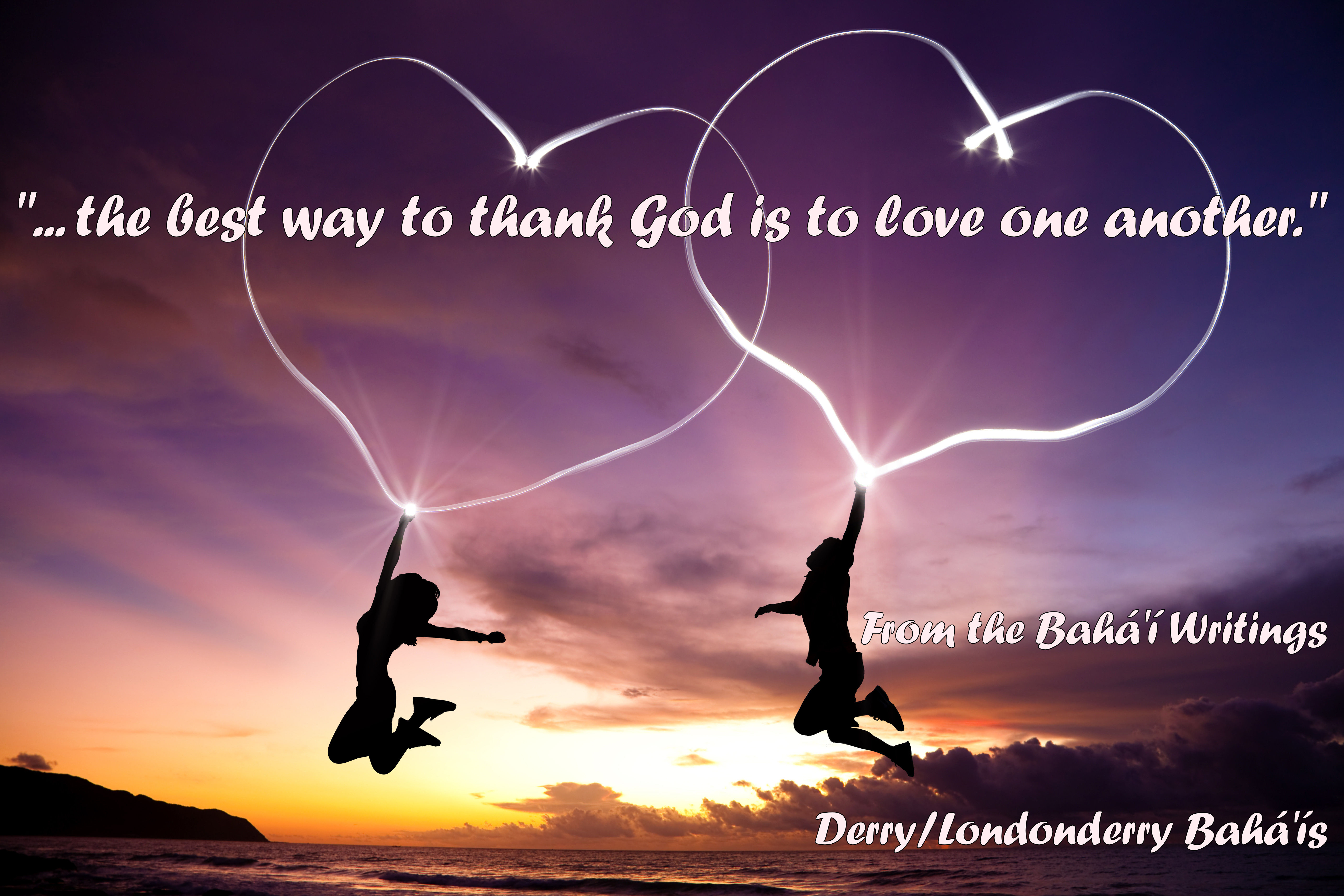 "…the best way to thank God is to love one another"