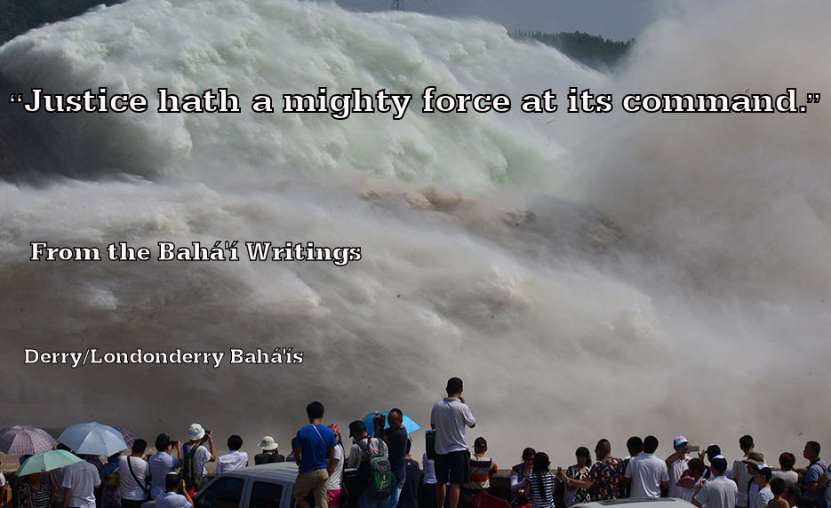 "Justice hath a mighty force at its command."