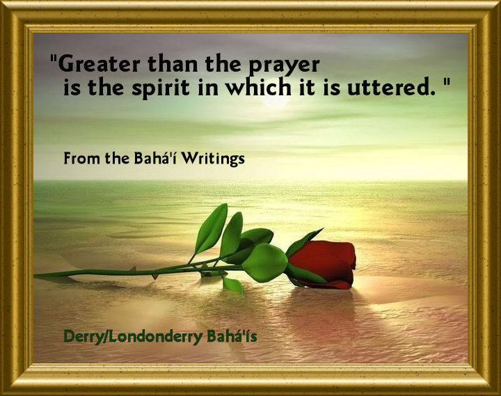 'Greater than the prayer is the spirit in which it is uttered.